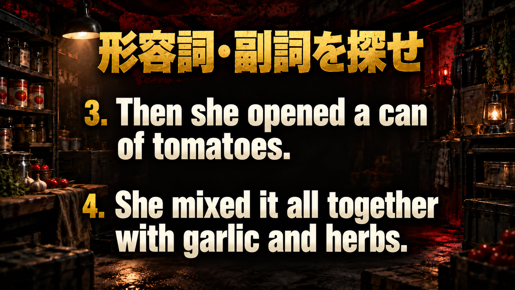 Then she opened a can of tomatoes. / She mixed it all together with garlic and herbs.