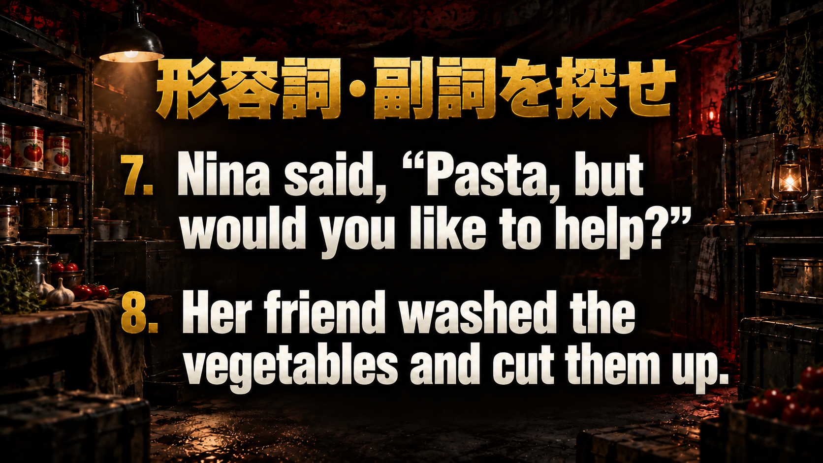 Nina said, “Pasta, but would you like to help?” / Her friend washed the vegetables and cut them up.