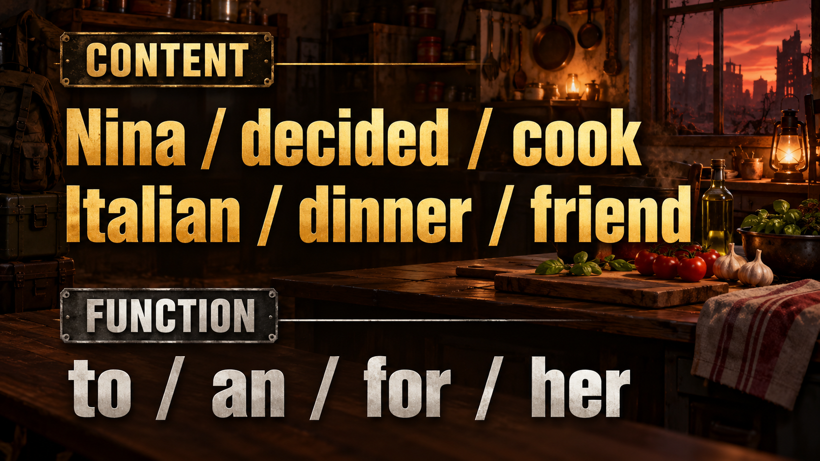CONTENT / Nina / decided / cook / Italian / dinner / friend / FUNCTION / to / an / for / her